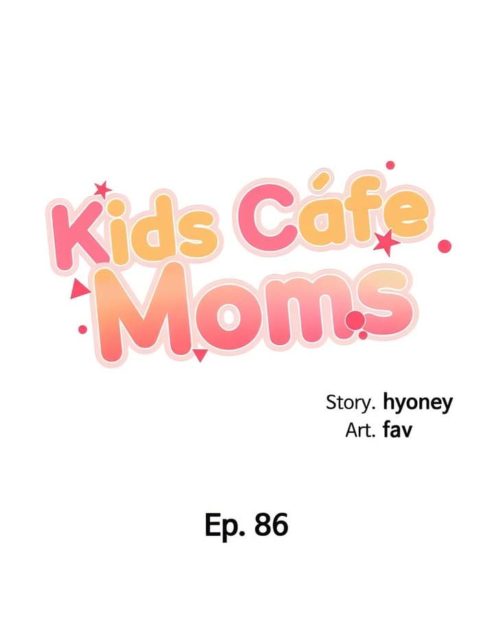 Kids Cafe Moms - Chapter 86 2