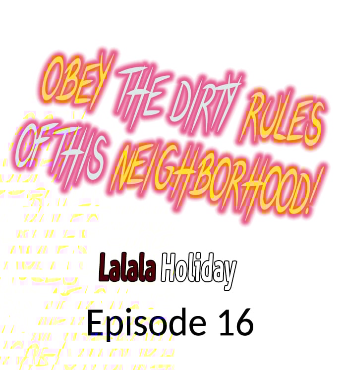 Obey the Dirty Rules of This Neighborhood! - Chapter 16 2