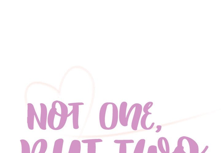Not One, But Two - Chapter 18 2