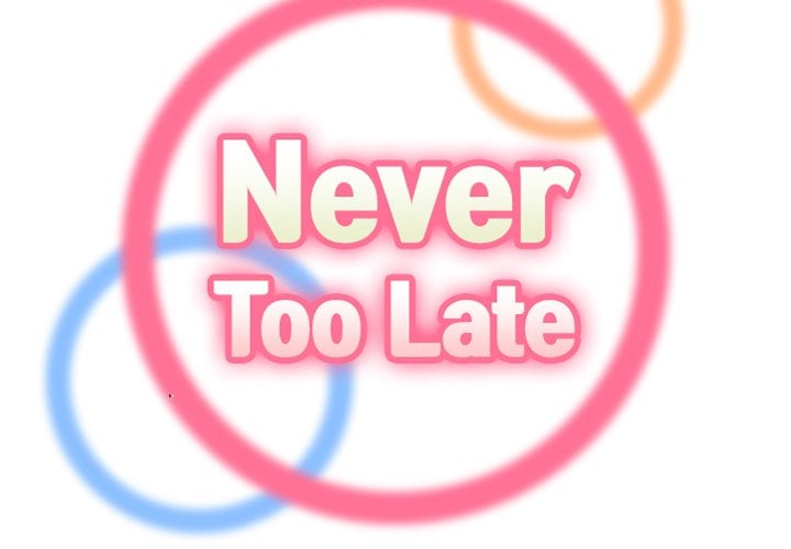 Never Too Late - Chapter 60 4