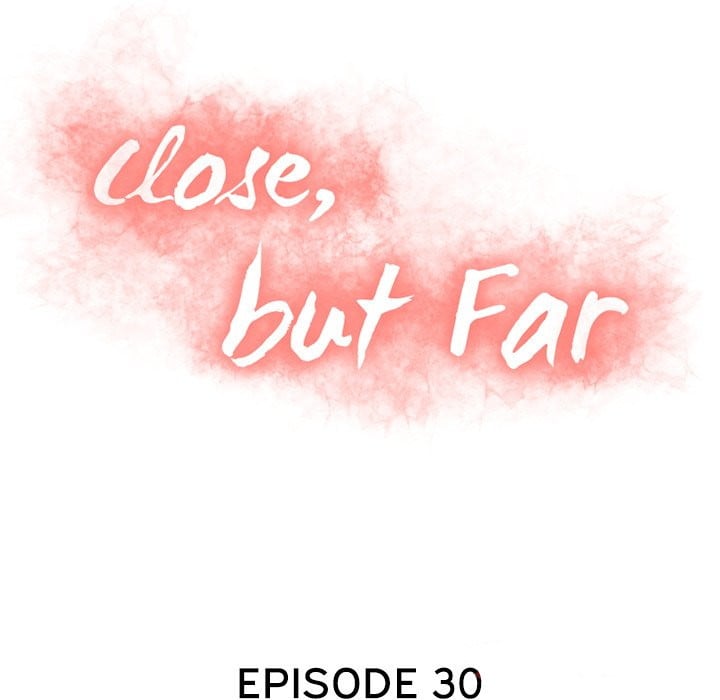 Close, but Far - Chapter 30 13