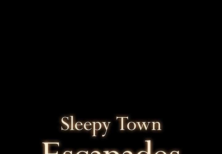 Sleepy Town Escapades - Chapter 2 3